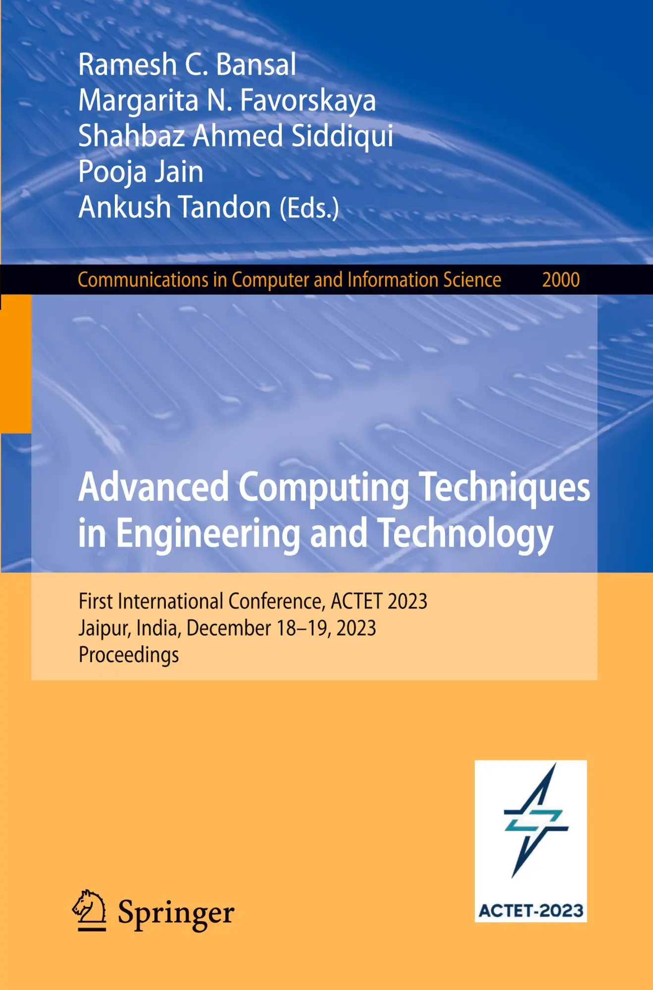 Advanced Computing Techniques in Engineering and Technology: First International Conference, ACTET 2023, Jaipur, India, December 18–19, 2023, ... and Information Science, 2000, Band 2000)