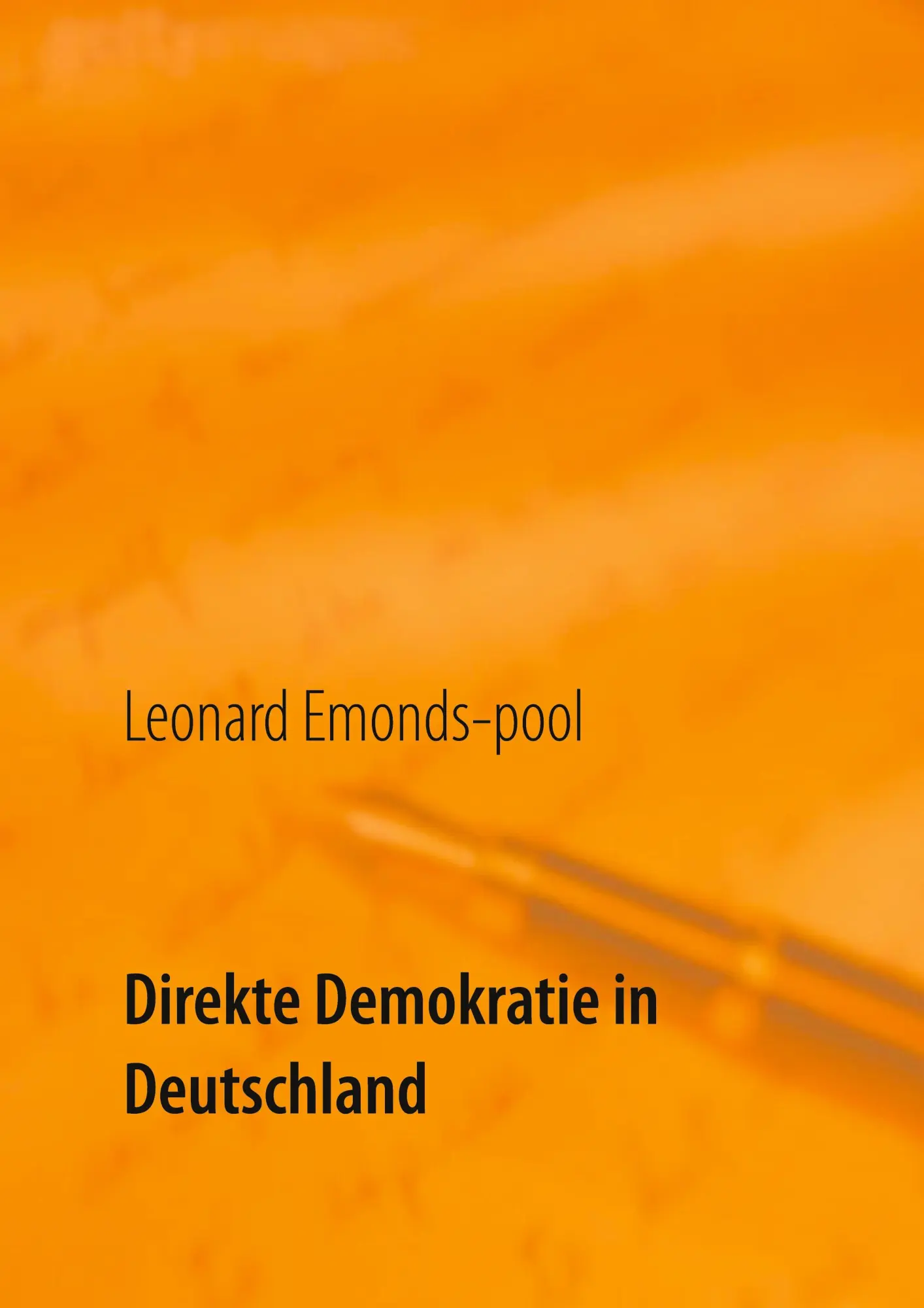 Cover: 9783752671612 | Direkte Demokratie in Deutschland | Leonard Emonds-pool | Taschenbuch
