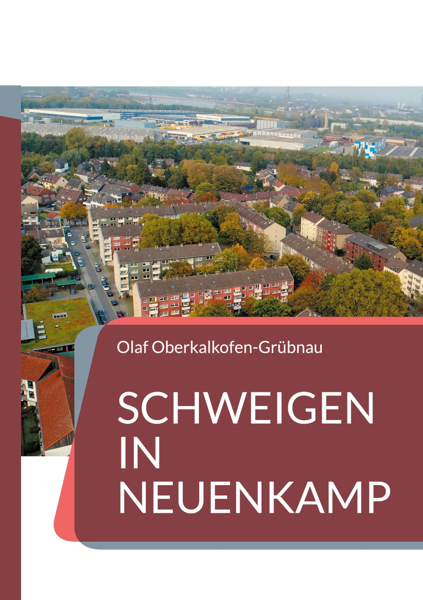 Cover: 9783819231612 | Schweigen in Neuenkamp | Die Täter sind noch da | Oberkalkofen-Grübnau