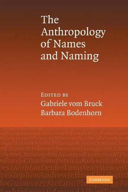 Cover: 9780521121712 | An Anthropology of Names and Naming | Gabriele Vom Bruck (u. a.)