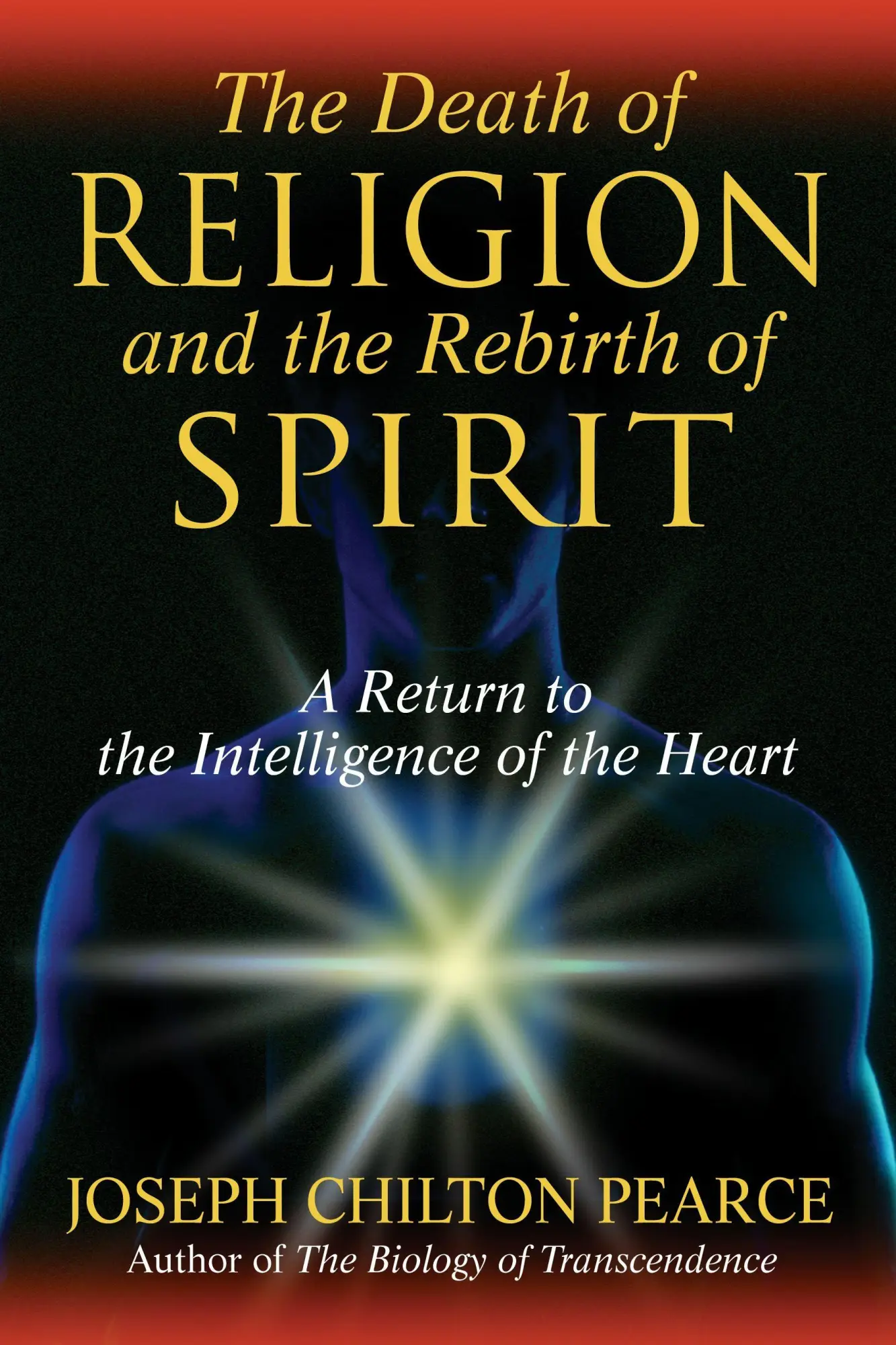 Cover: 9781594771712 | The Death of Religion and the Rebirth of Spirit | Pearce | Buch | 2007