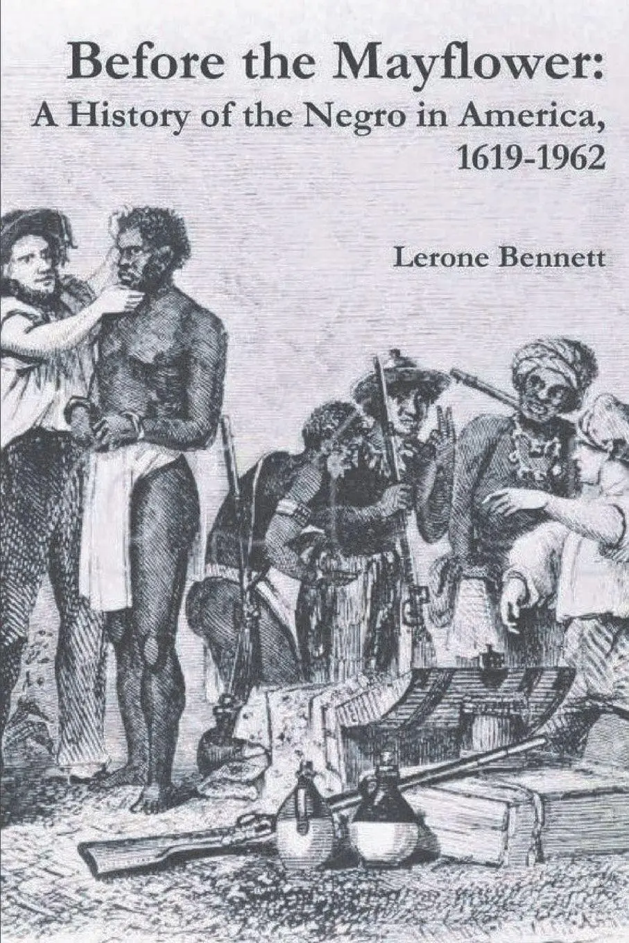 Cover: 9781774641712 | Before the Mayflower | A History of the Negro in America, 1619-1962