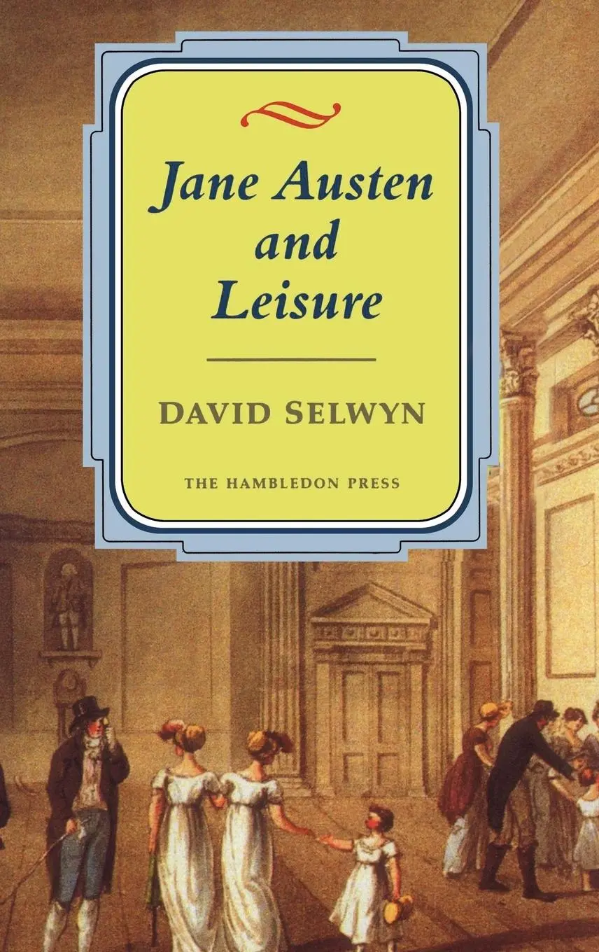 Cover: 9781852851712 | Jane Austen and Leisure | David Selwyn | Buch | Gebunden | Englisch