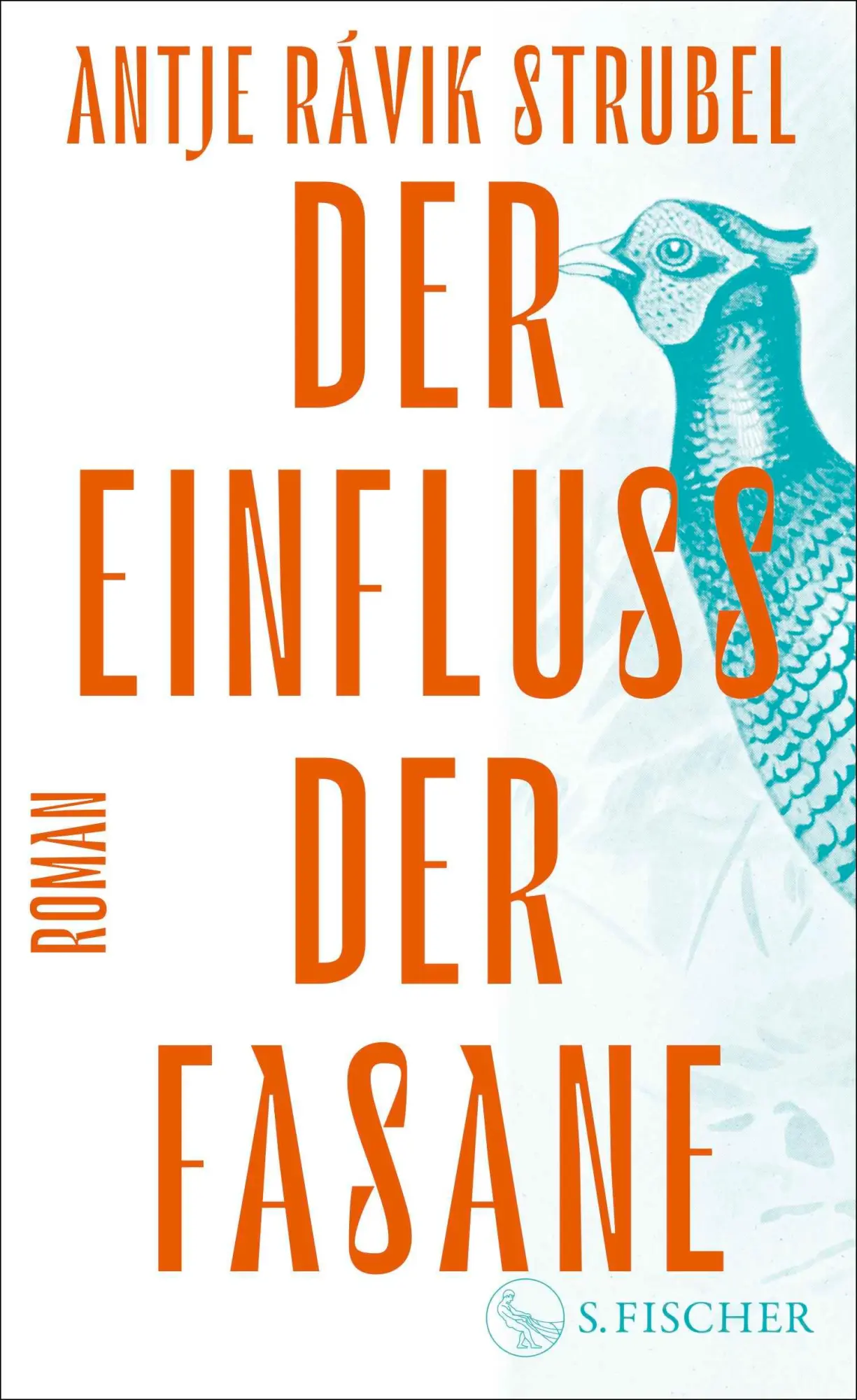 Cover: 9783103971712 | Der Einfluss der Fasane | Roman | Antje Rávik Strubel | Buch | 240 S.