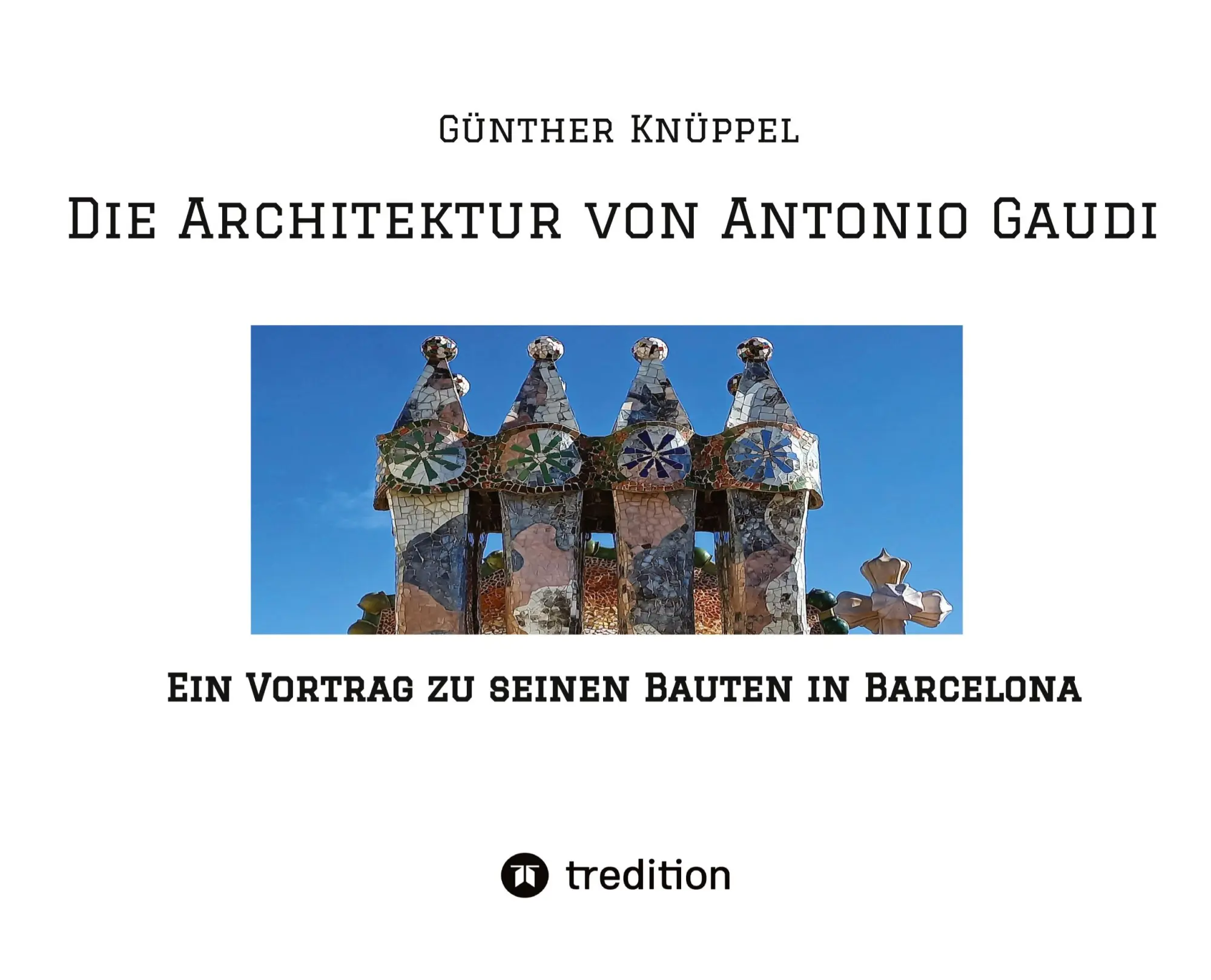 Cover: 9783347511712 | Die Architektur von Antonio Gaudi | Alexander | Buch | 112 S. | 2022