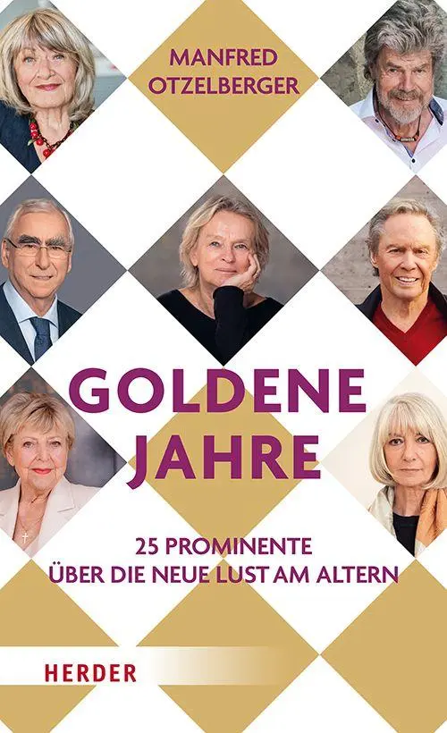 Cover: 9783451601712 | Goldene Jahre | 25 Prominente über die neue Lust am Altern | Buch