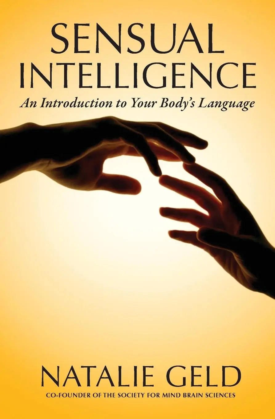 Cover: 9780990621812 | Sensual Intelligence | An Introduction To Your Body's Language | Geld