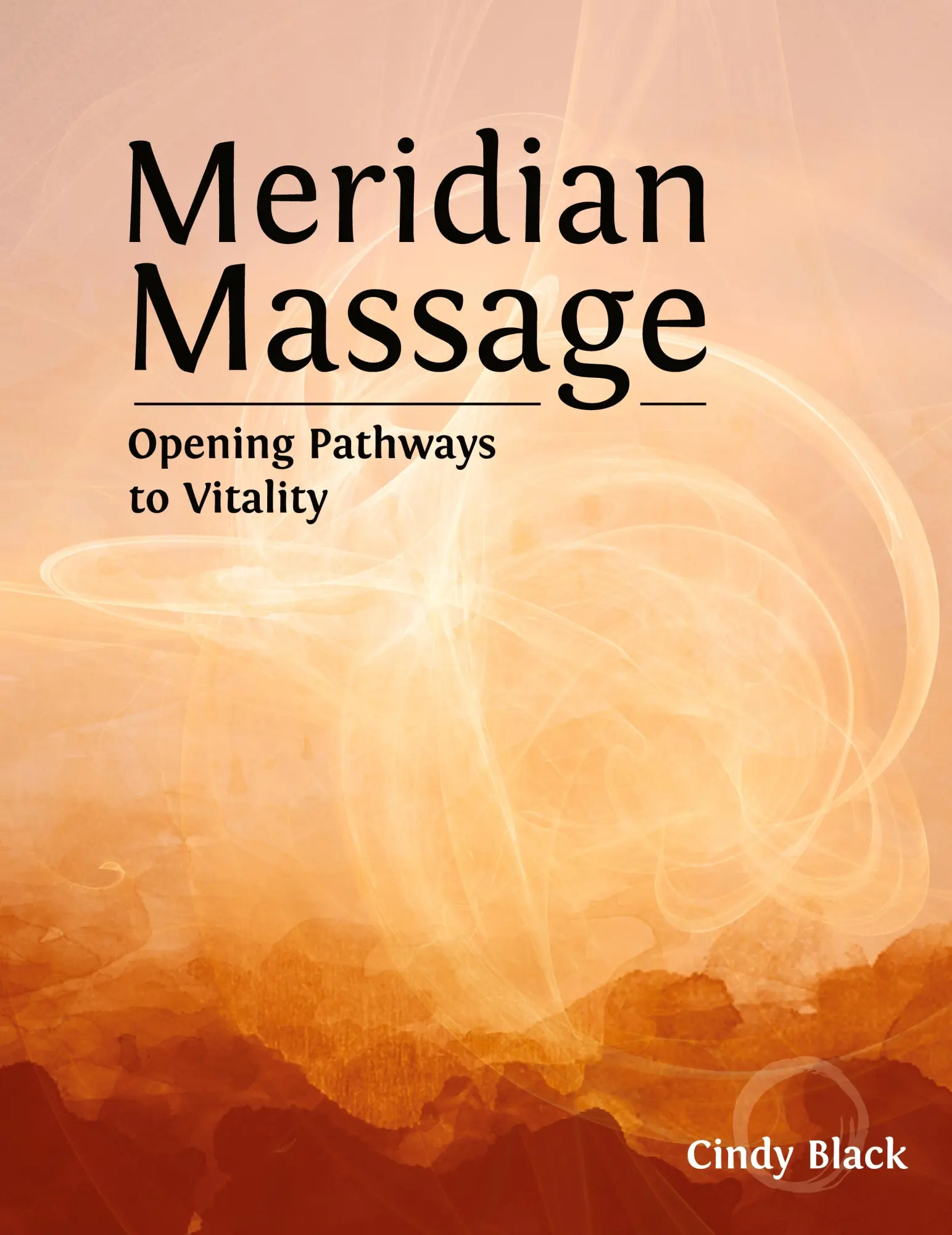 Cover: 9780996971812 | Meridian Massage | Opening Pathways to Vitality | Cindy Black | Buch