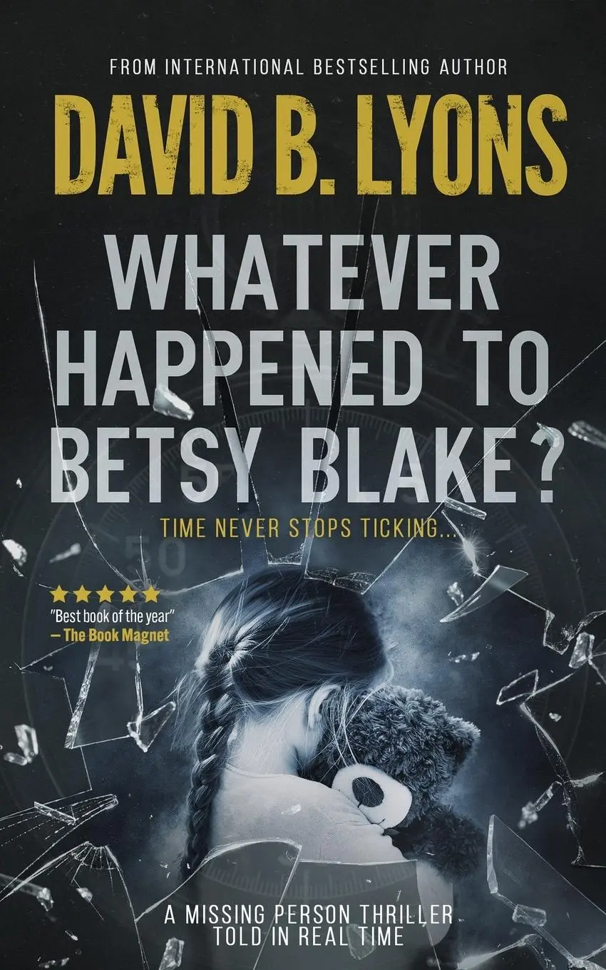 Cover: 9781916051812 | Whatever Happened to Betsy Blake? | A haunting psychological thriller