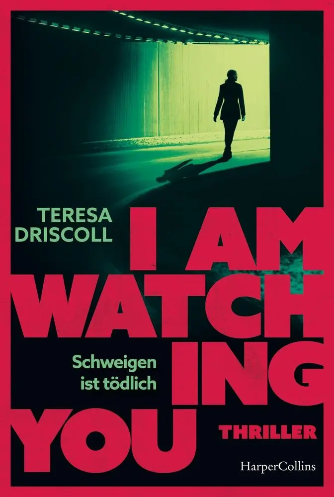 Cover: 9783365011812 | I Am Watching You | Teresa Driscoll | Taschenbuch | 384 S. | Deutsch