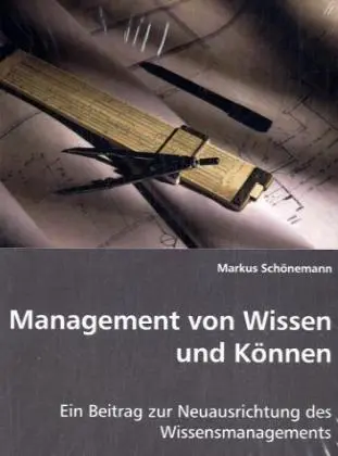 Cover: 9783639031812 | Management von Wissen und Können | Markus Schönemann | Taschenbuch