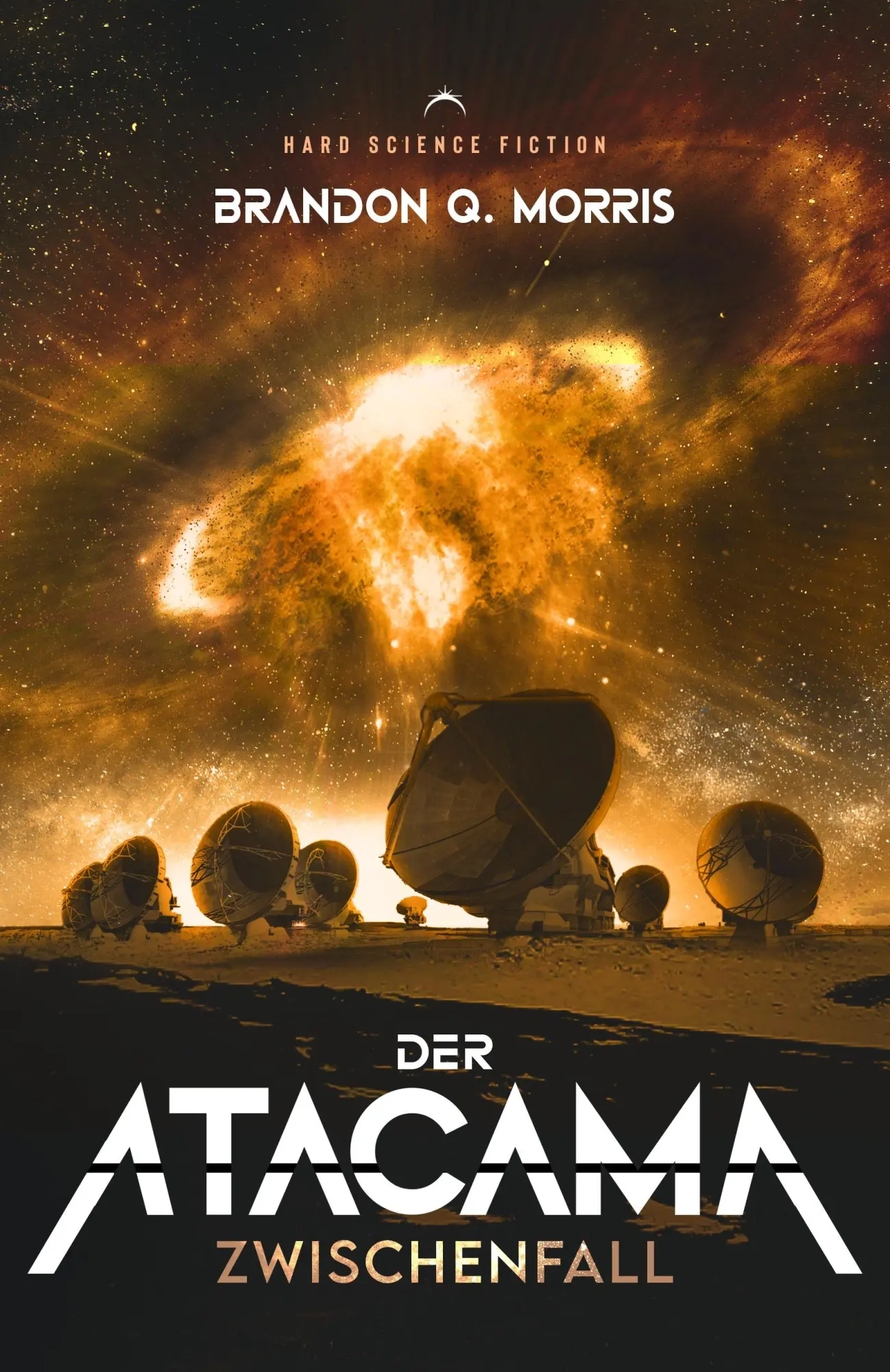 Cover: 9783690281812 | Der Atacama Zwischenfall | Hard Science Fiction | Brandon Q. Morris