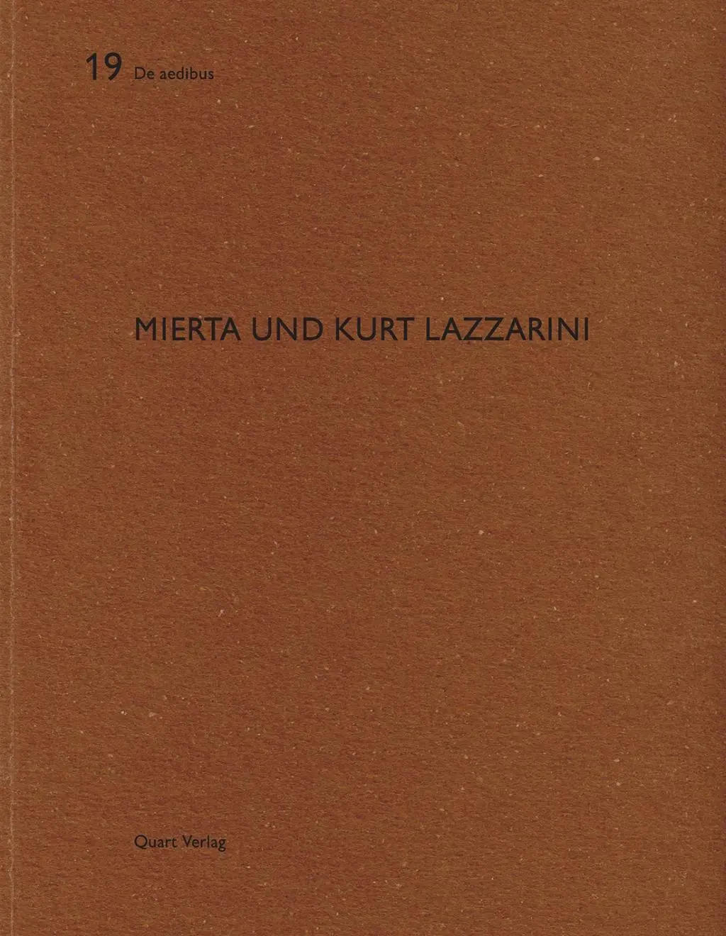 Cover: 9783907631812 | Mierta und Kurt Lazzarini | Dtsch.-Engl. | Heinz Wirz | Taschenbuch