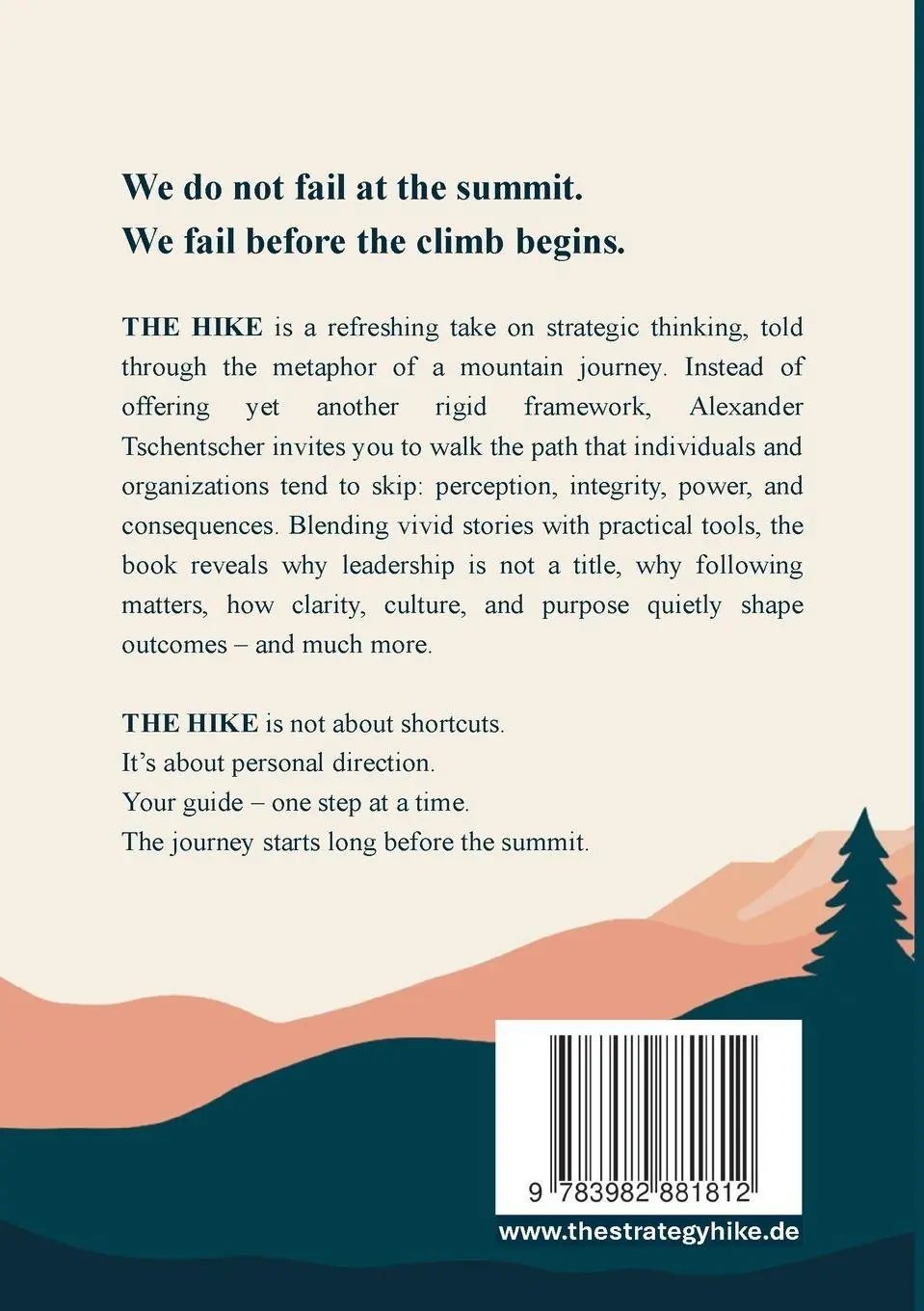 Rückseite: 9783982881812 | THE HIKE | Why Strategic Thinking Leads the Way to Excellence | Buch