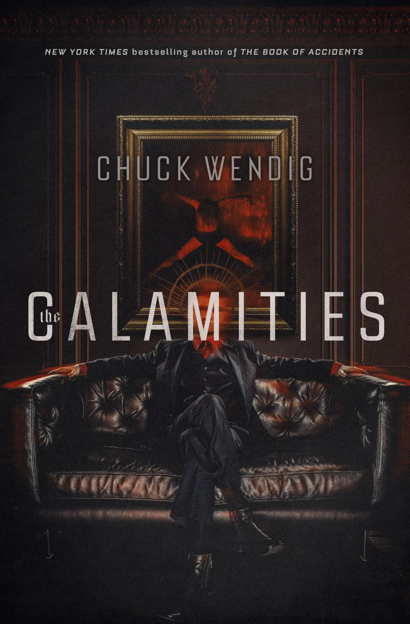 Cover: 9798217091812 | The Calamities | Chuck Wendig | Buch | Einband - fest (Hardcover)