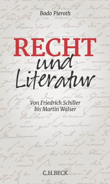 Cover: 9783406681912 | Recht und Literatur | Von Friedrich Schiller bis Martin Walser | Buch