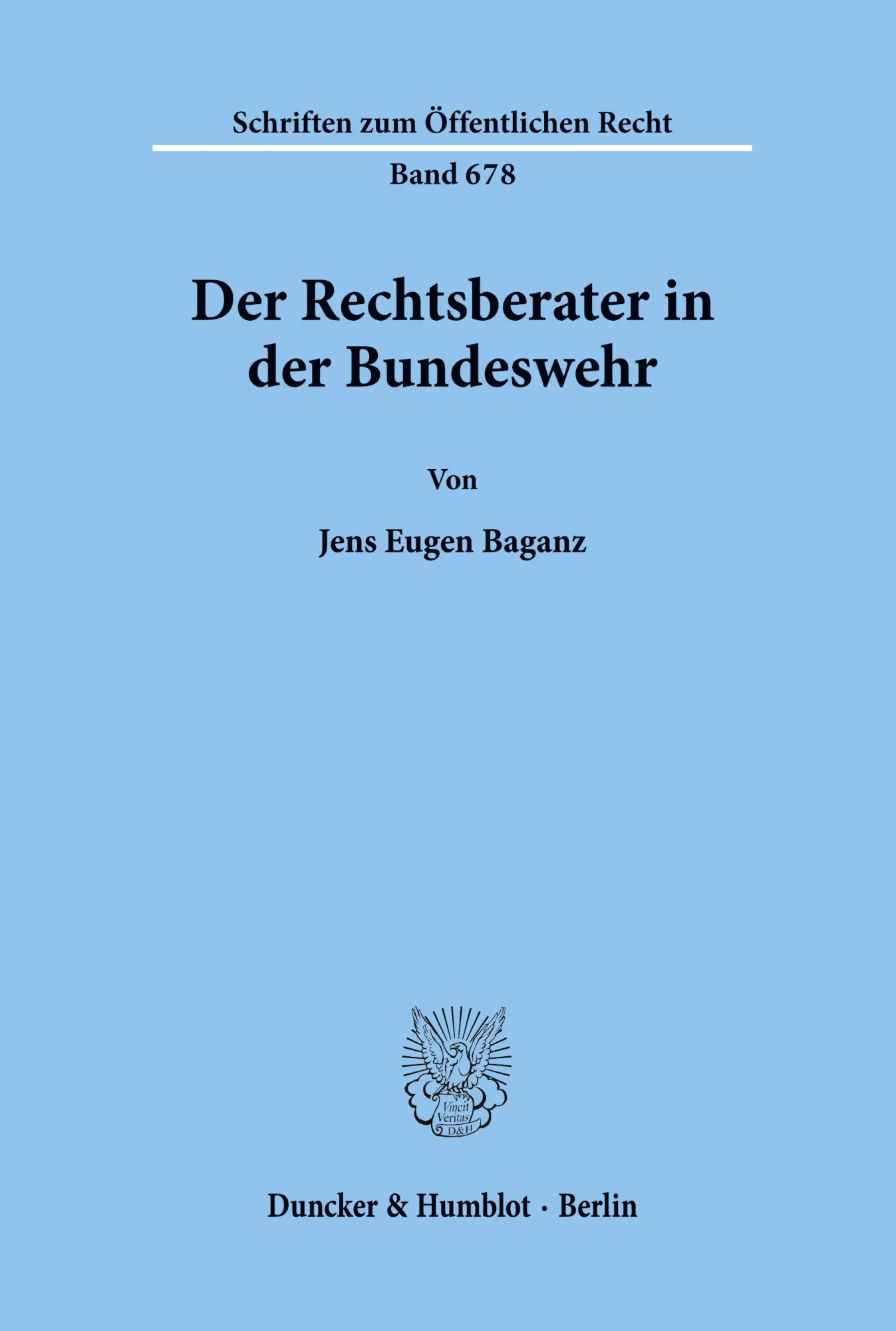 Cover: 9783428081912 | Der Rechtsberater in der Bundeswehr. | Jens Eugen Baganz | Taschenbuch