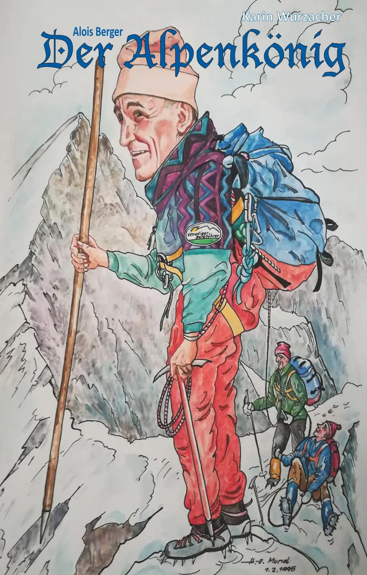 Cover: 9783740761912 | Der Alpenkönig | Alois Berger | Karin Wurzacher | Buch | 172 S. | 2019