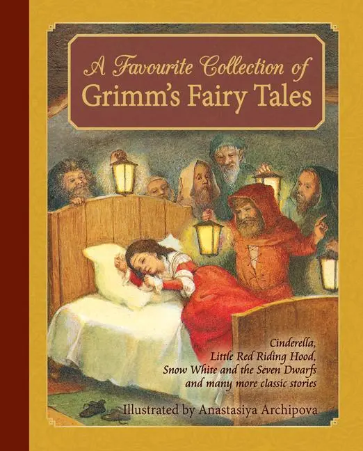 Cover: 9781782502012 | A Favorite Collection of Grimm's Fairy Tales | Jacob and Wilhelm Grimm