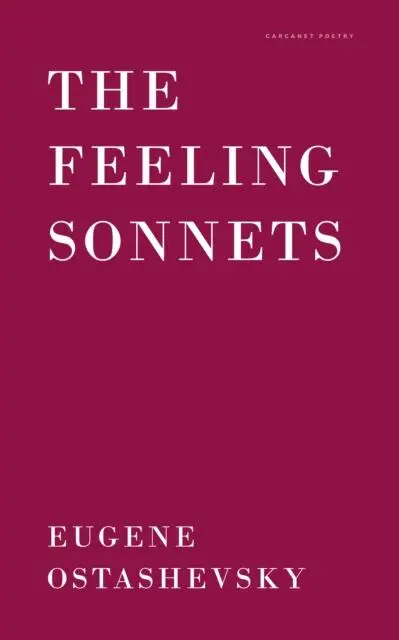 Cover: 9781800172012 | The Feeling Sonnets | Eugene Ostashevsky | Taschenbuch | Englisch