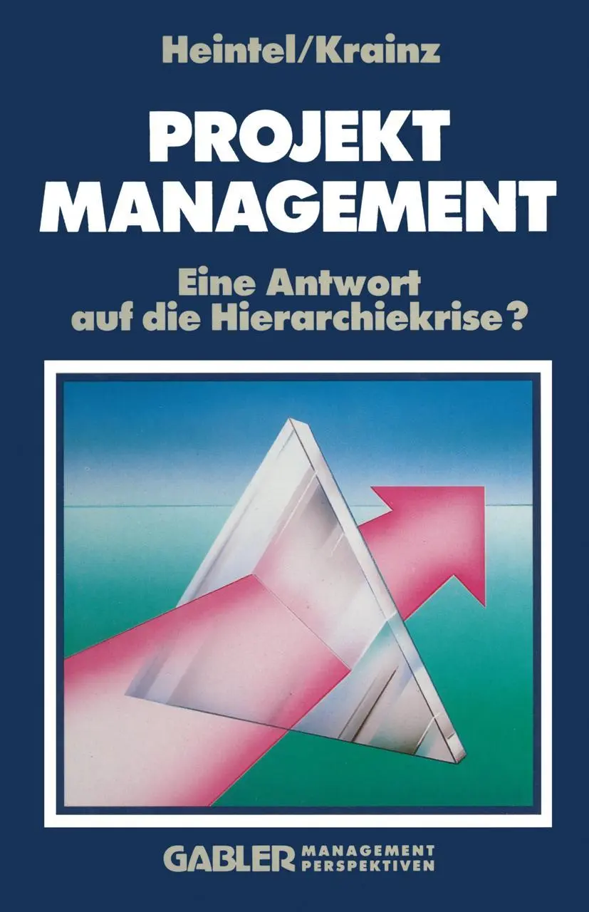Cover: 9783409232012 | Projektmanagement | Eine Antwort auf die Hierarchiekrise? | Heintel