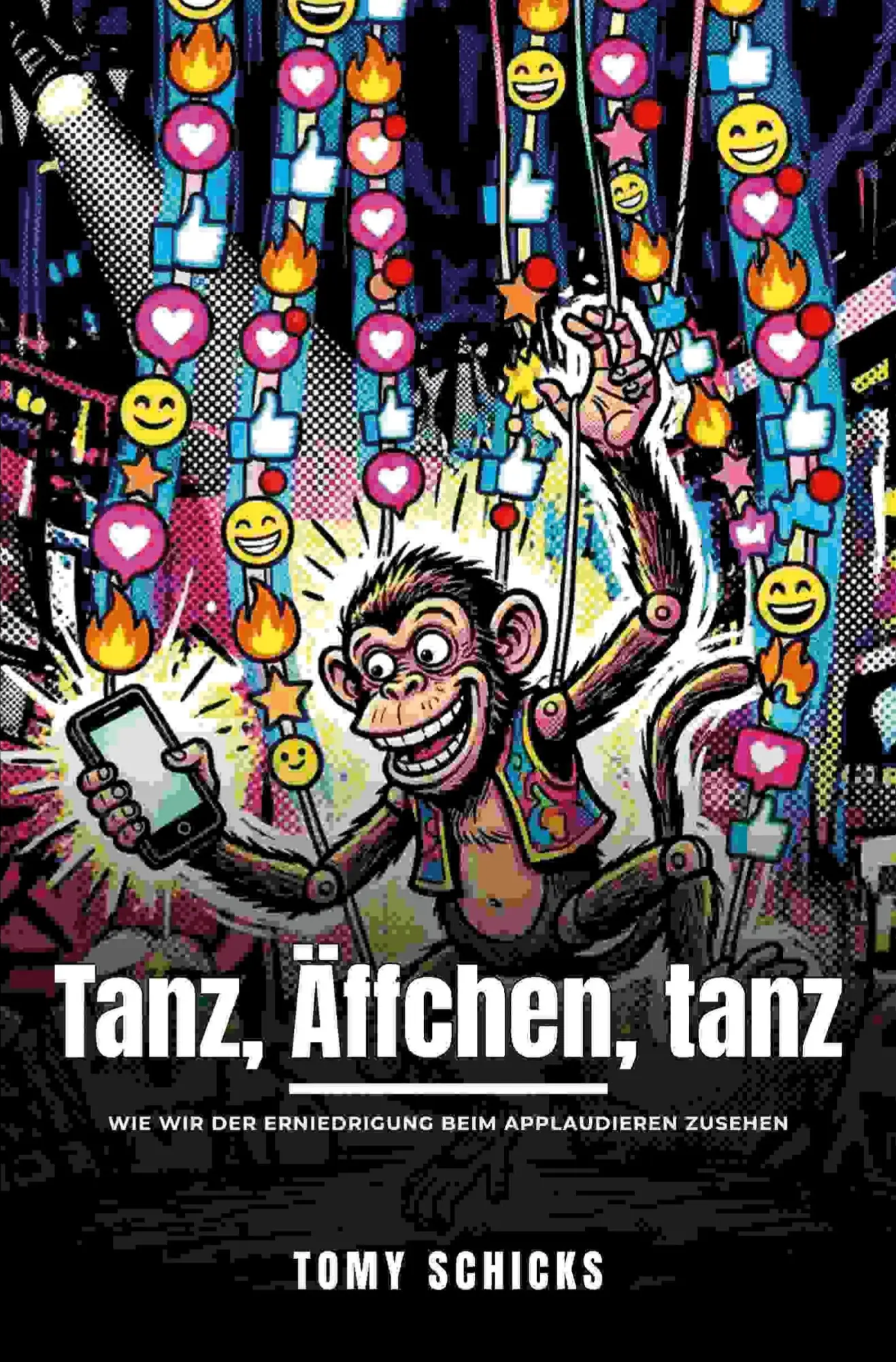 Cover: 9783695662012 | Tanz, Äffchen, tanz | Tomy Schicks | Taschenbuch | 160 S. | Deutsch