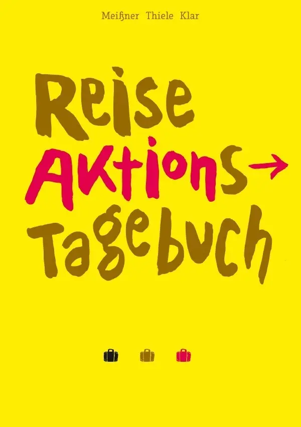 Cover: 9783844222012 | ReiseAktionsTageBuch | Martin Thiele (u. a.) | Taschenbuch | 128 S.