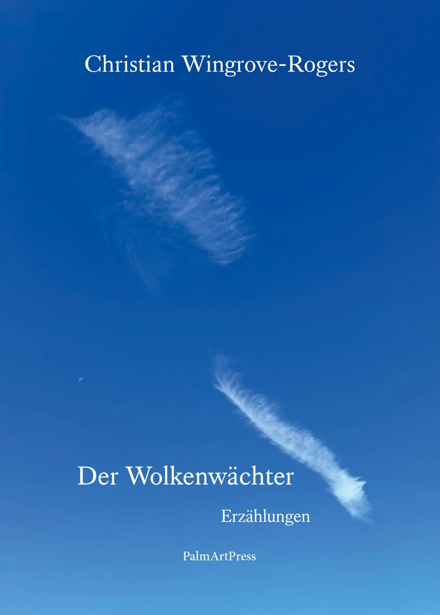 Cover: 9783962582012 | Der Wolkenwächter | Erzählungen | Christian Wingrove-Rogers | Buch
