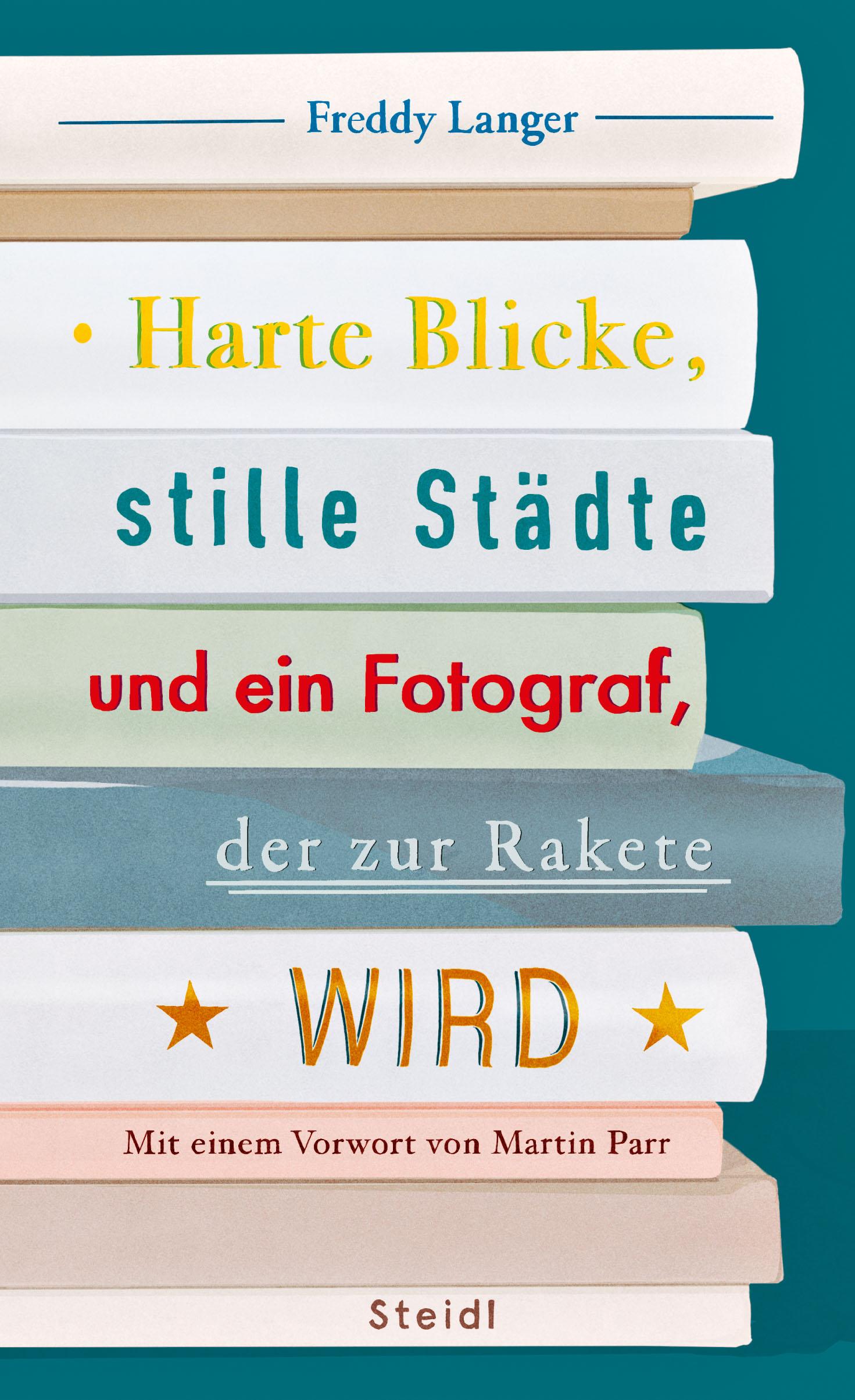 Cover: 9783969992012 | Harte Blicke, stille Städte und ein Fotograf, der zur Rakete wird