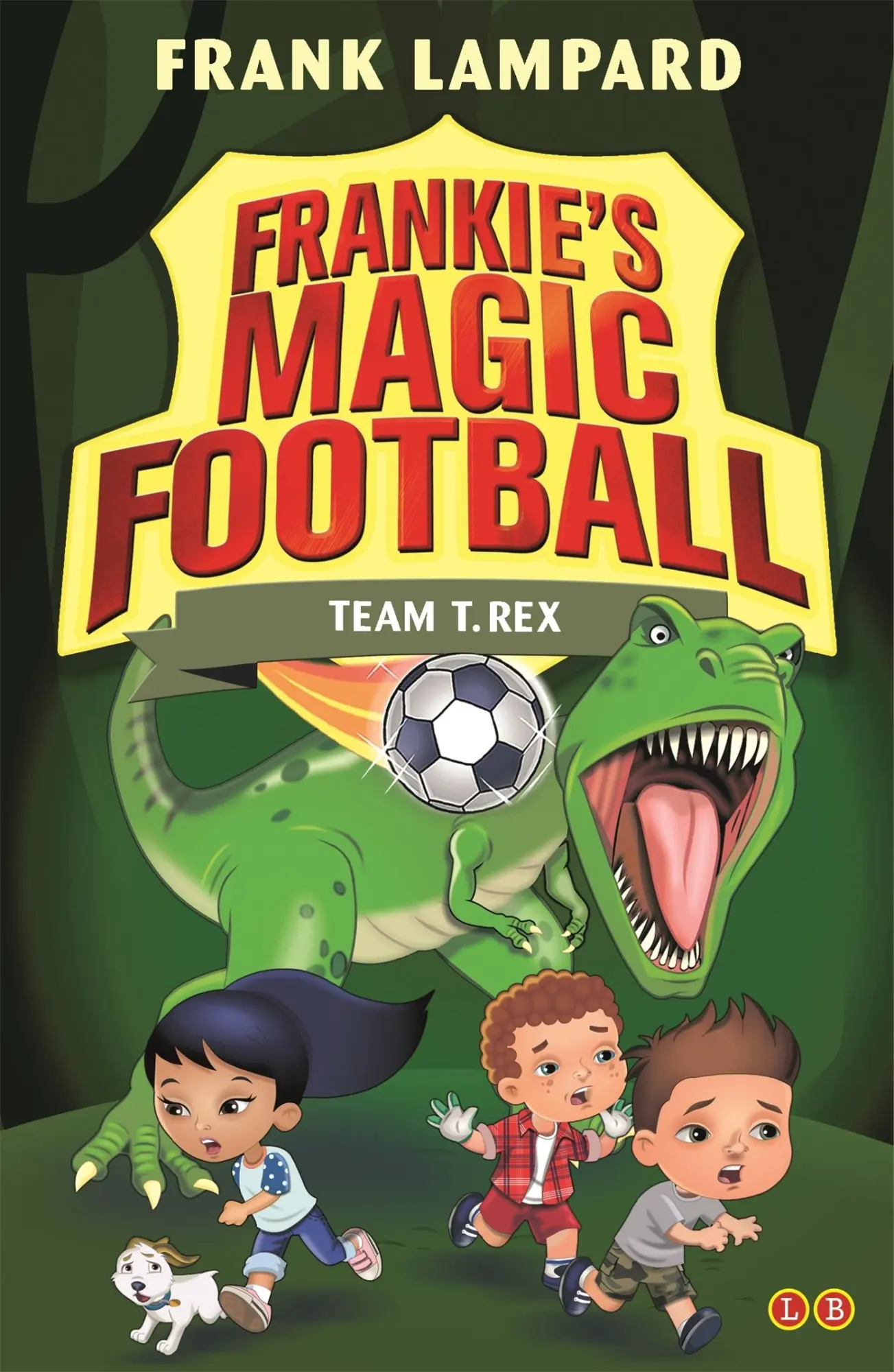 Cover: 9780349132112 | Frankie's Magic Football: Team T. Rex | Book 14 | Frank Lampard | Buch
