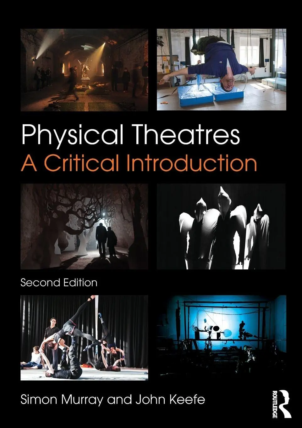 Cover: 9781138782112 | Physical Theatres | A Critical Introduction | Simon Murray (u. a.)