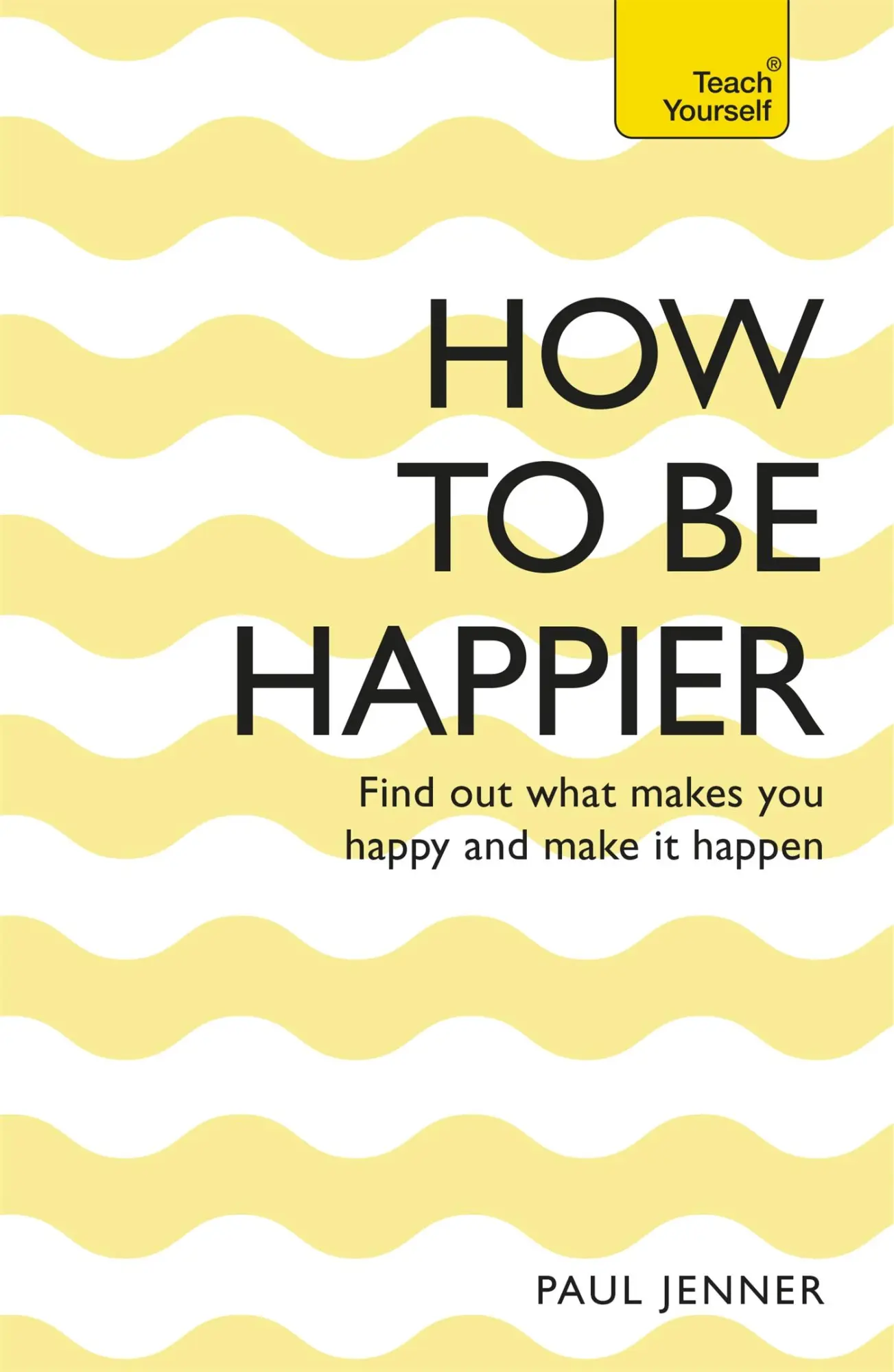 Cover: 9781473612112 | How to Be Happier | Paul Jenner | Taschenbuch | Englisch | 2016