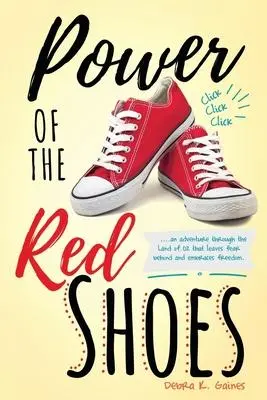 Cover: 9781545672112 | Power of the Red Shoes | Debra K. Gaines | Taschenbuch | Englisch