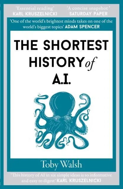 Cover: 9781917532112 | The Shortest History of AI | Toby Walsh | Taschenbuch | 208 S. | 2026