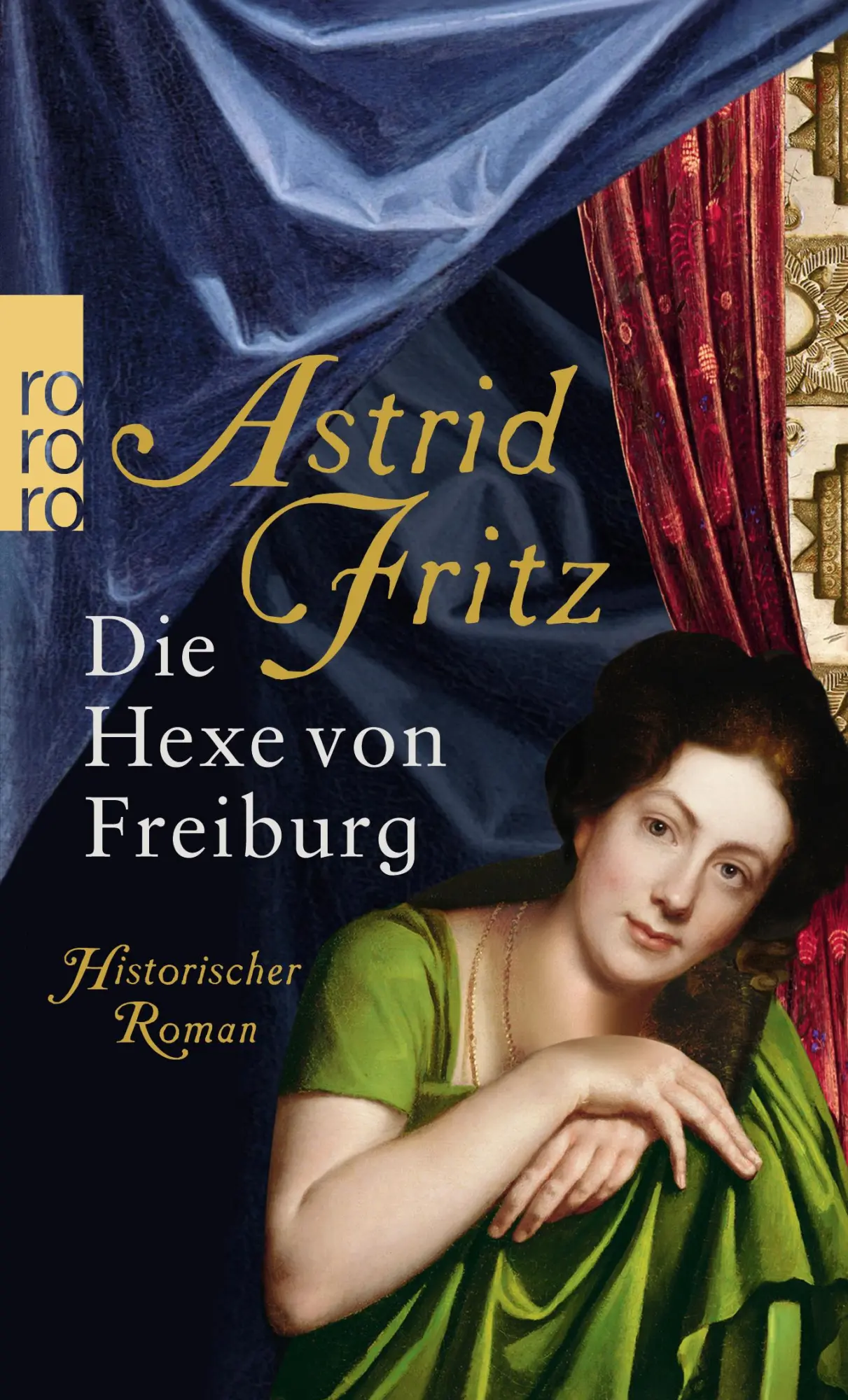 Cover: 9783499252112 | Die Hexe von Freiburg | Astrid Fritz | Taschenbuch | 441 S. | Deutsch