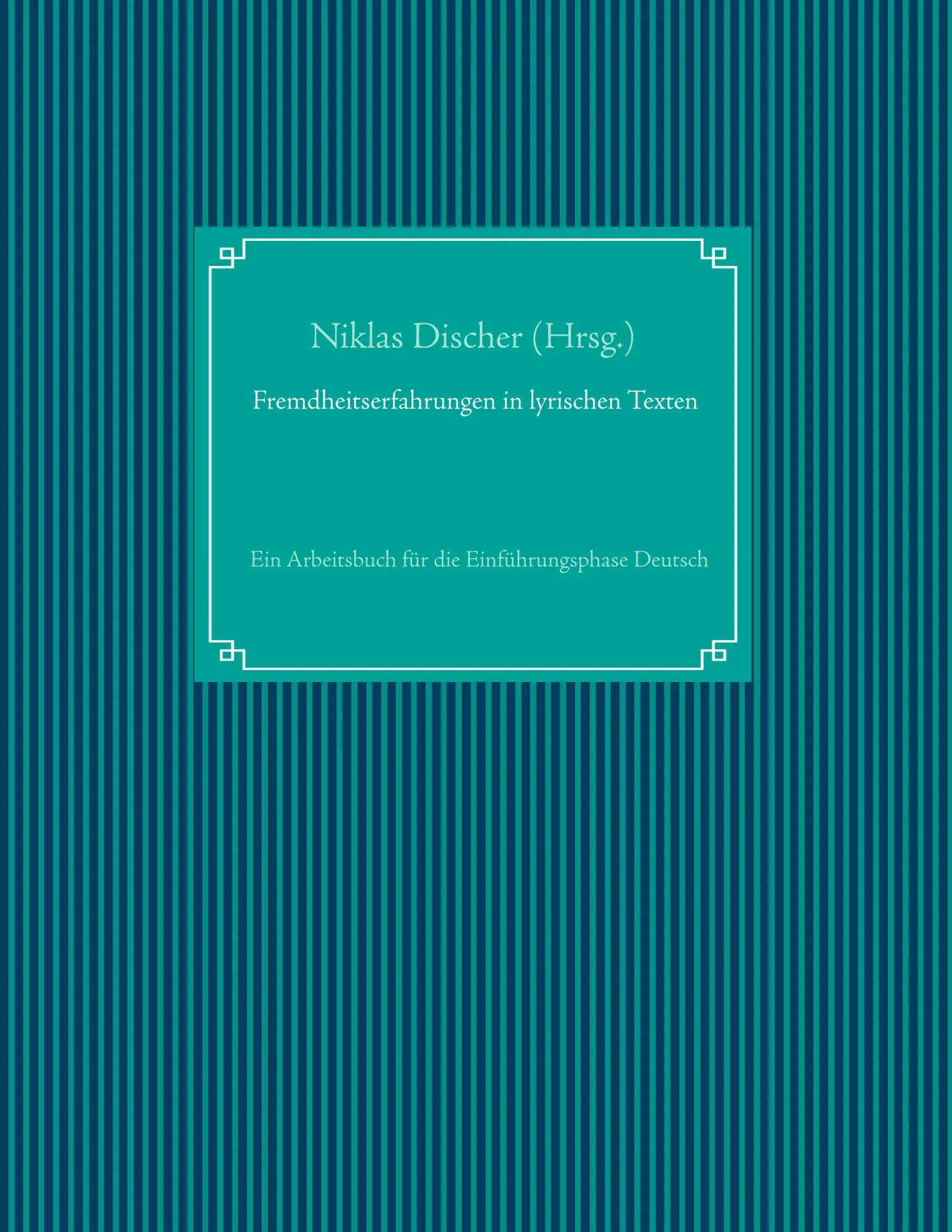 Cover: 9783748112112 | Fremdheitserfahrungen in lyrischen Texten | Niklas Discher | Buch