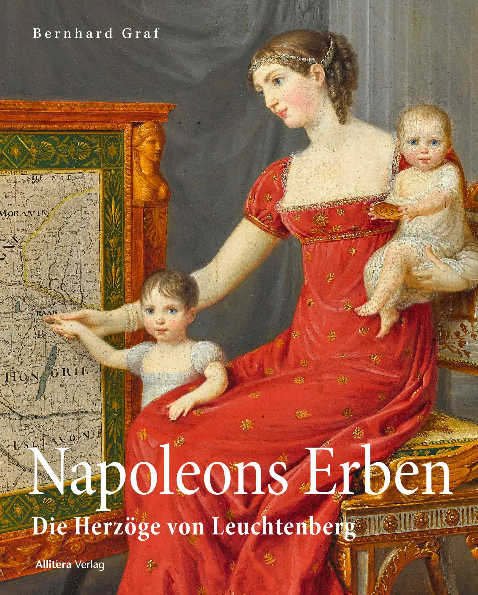 Cover: 9783962332112 | Napoleons Erben in Bayern | Die Herzöge von Leuchtenberg | Graf | Buch