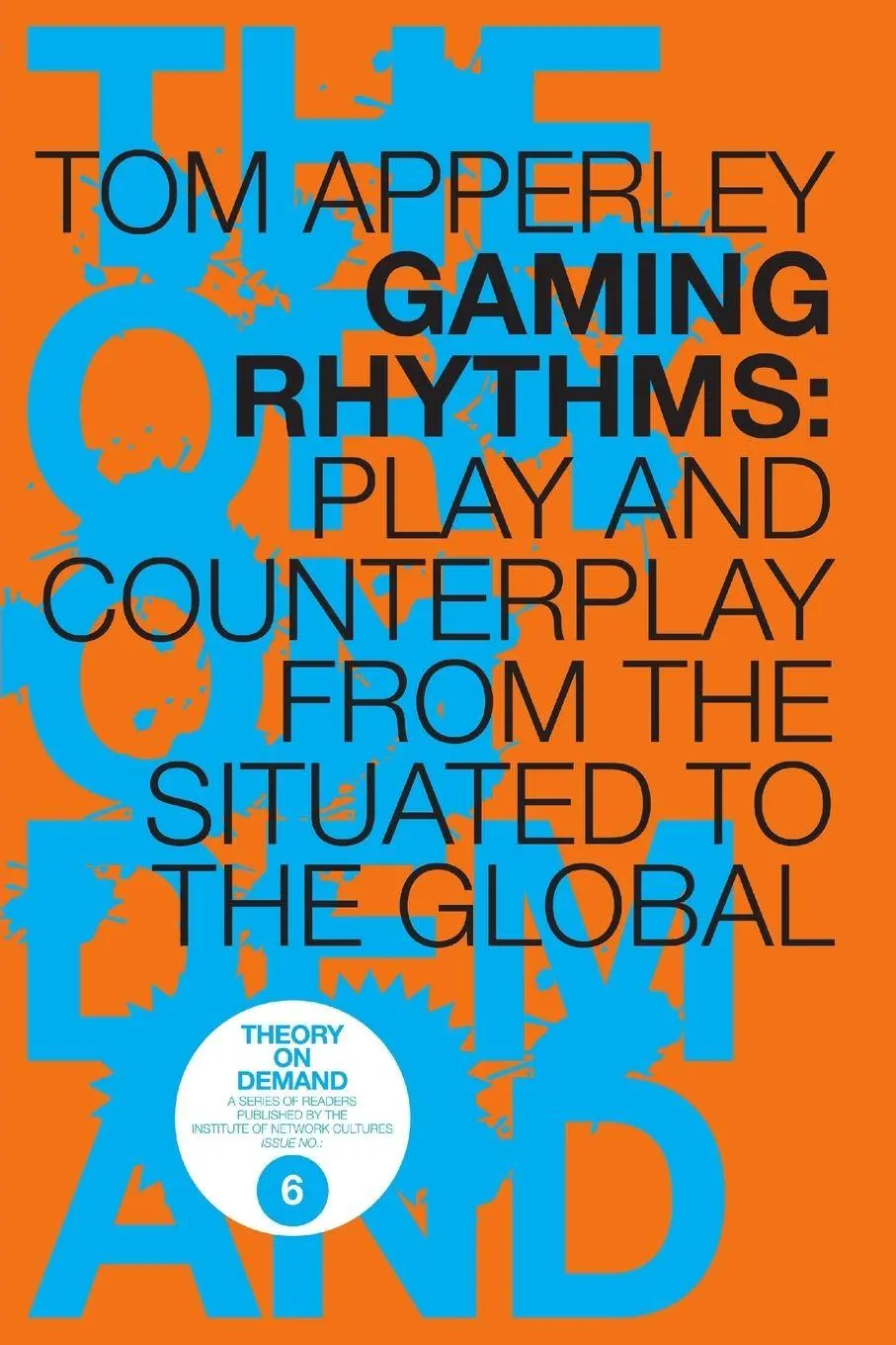 Cover: 9789081602112 | Gaming Rhythms | Tom Apperley | Taschenbuch | Kartoniert / Broschiert