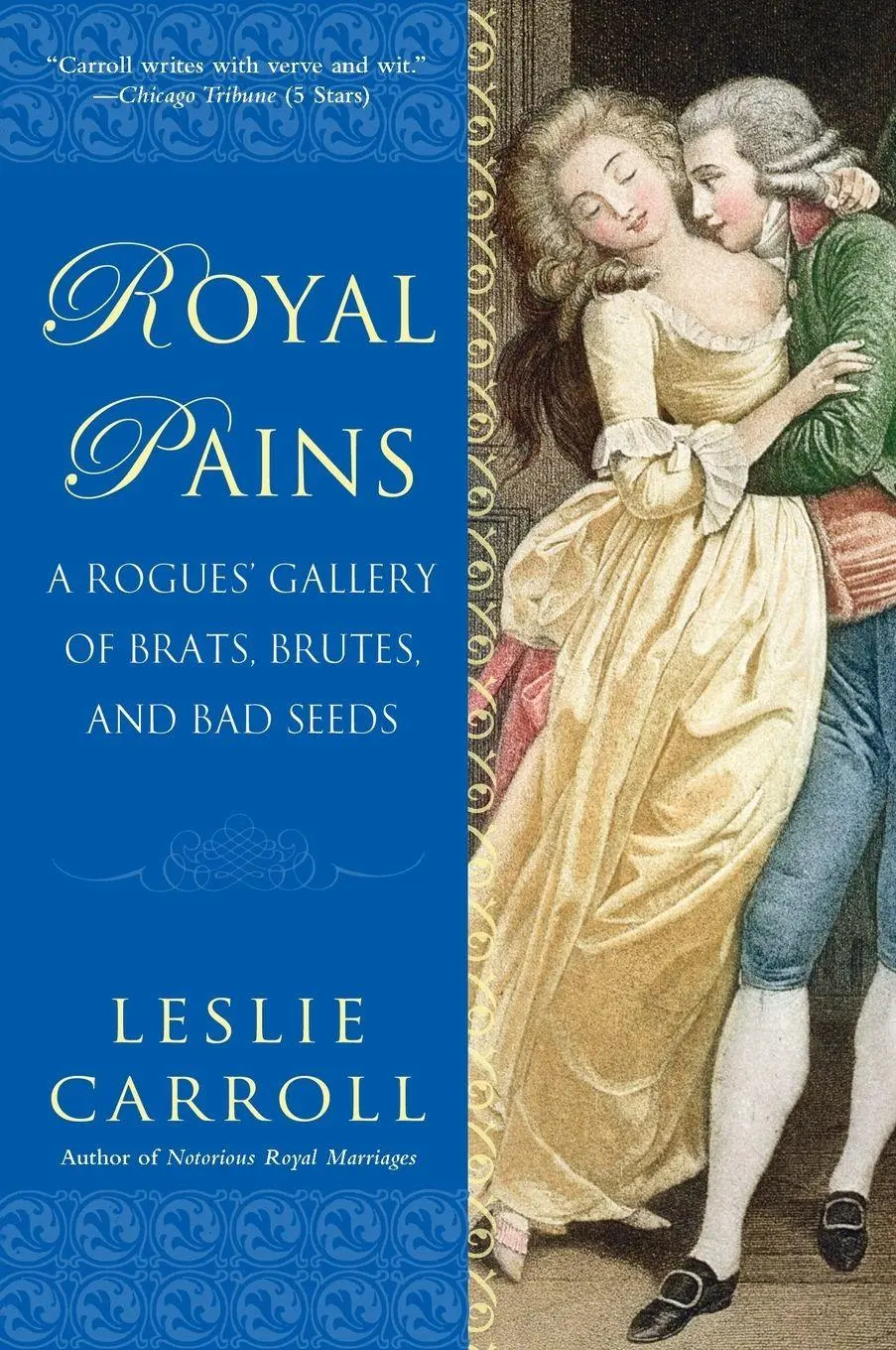 Cover: 9780451232212 | Royal Pains | A Rogues' Gallery of Brats, Brutes, and Bad Seeds | Buch