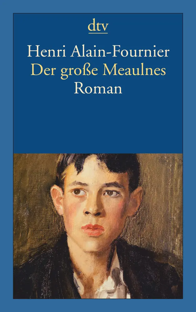 Cover: 9783423142212 | Der große Meaulnes | Roman | Henri Alain-Fournier | Taschenbuch | 2013