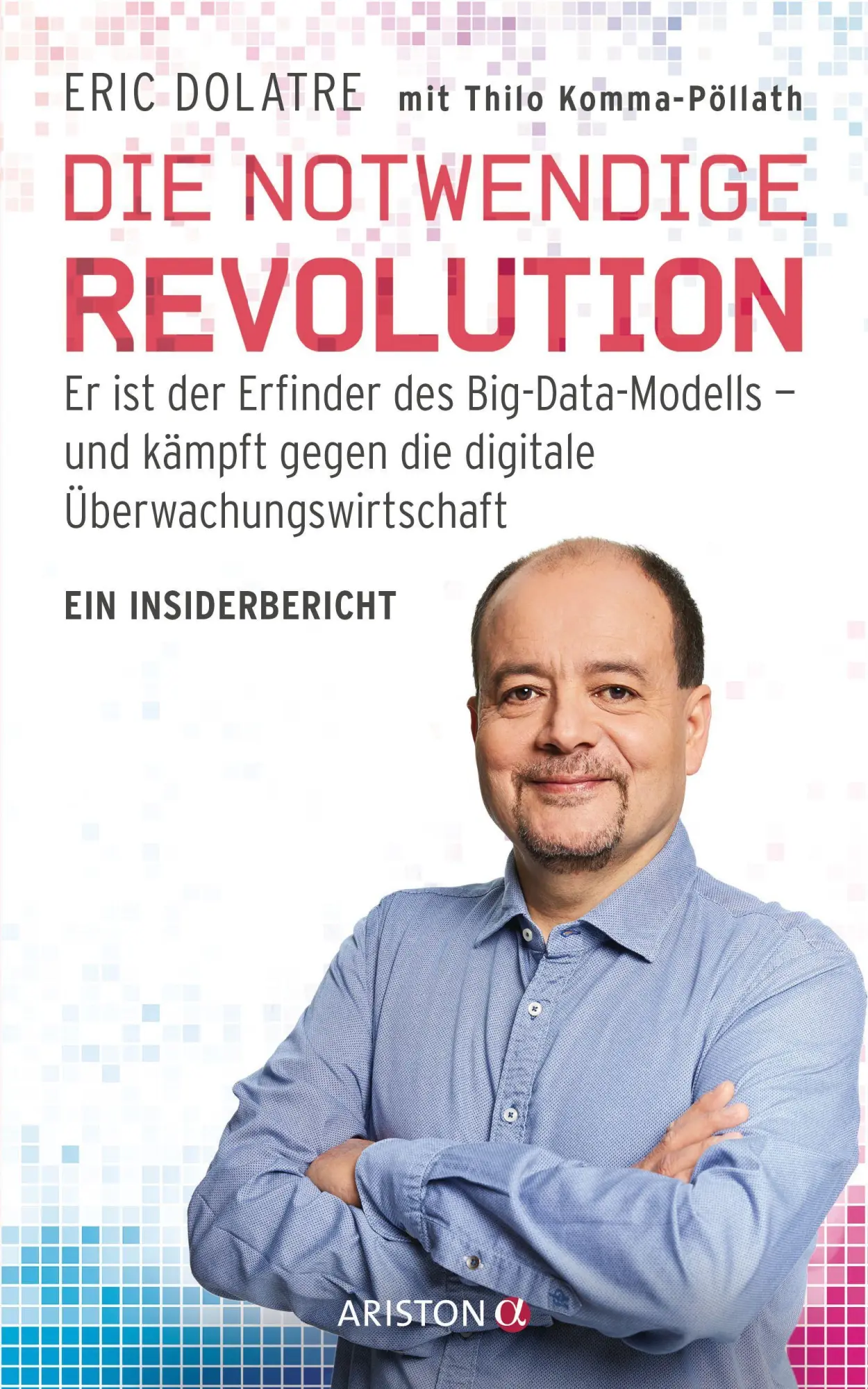 Cover: 9783424202212 | Die notwendige Revolution | Eric/Komma-Pöllath, Thilo Dolatre | Buch