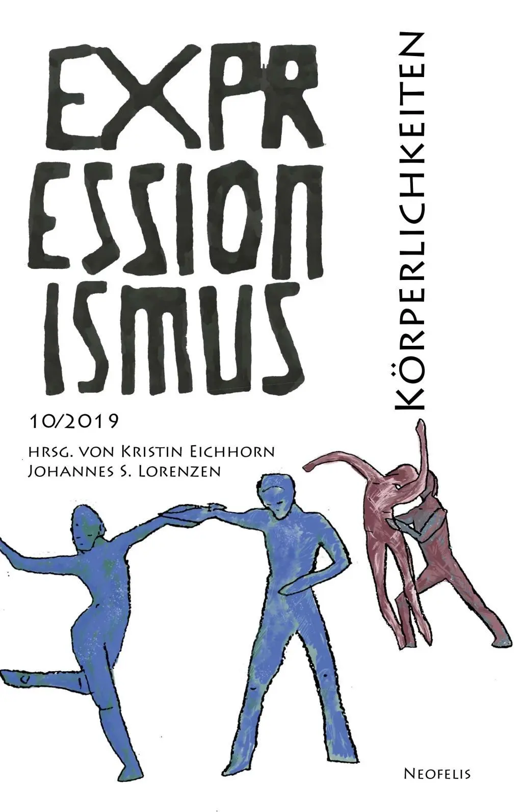 Cover: 9783958082212 | Körperlichkeiten | Expressionismus 10/2019, Expressionismus 10 | Buch