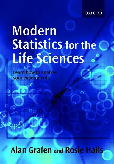 Cover: 9780199252312 | Modern Statistics for the Life Sciences | Alan Grafen (u. a.) | Buch