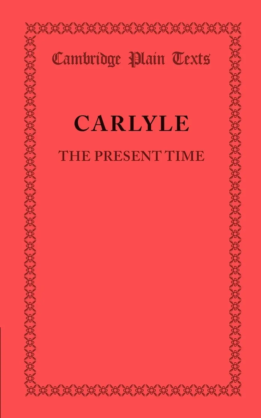 Cover: 9781107692312 | The Present Time | Thomas Carlyle | Taschenbuch | Englisch | 2013