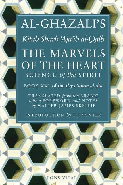 Cover: 9781887752312 | The Marvels of the Heart | The Revival of the Religious Sciences