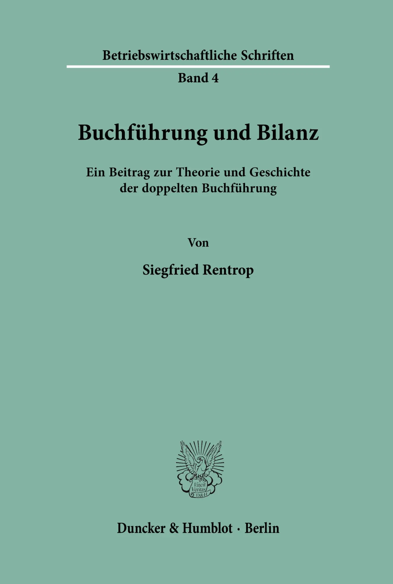 Cover: 9783428012312 | Buchführung und Bilanz. | Siegfried Rentrop | Taschenbuch | 90 S.