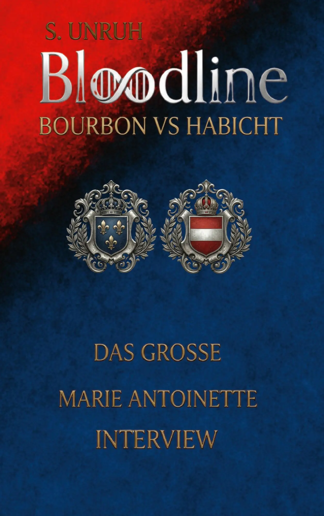 Cover: 9783696312312 | Bloodline | Bourbon vs. Habicht + das große Marie Antoinette Interview