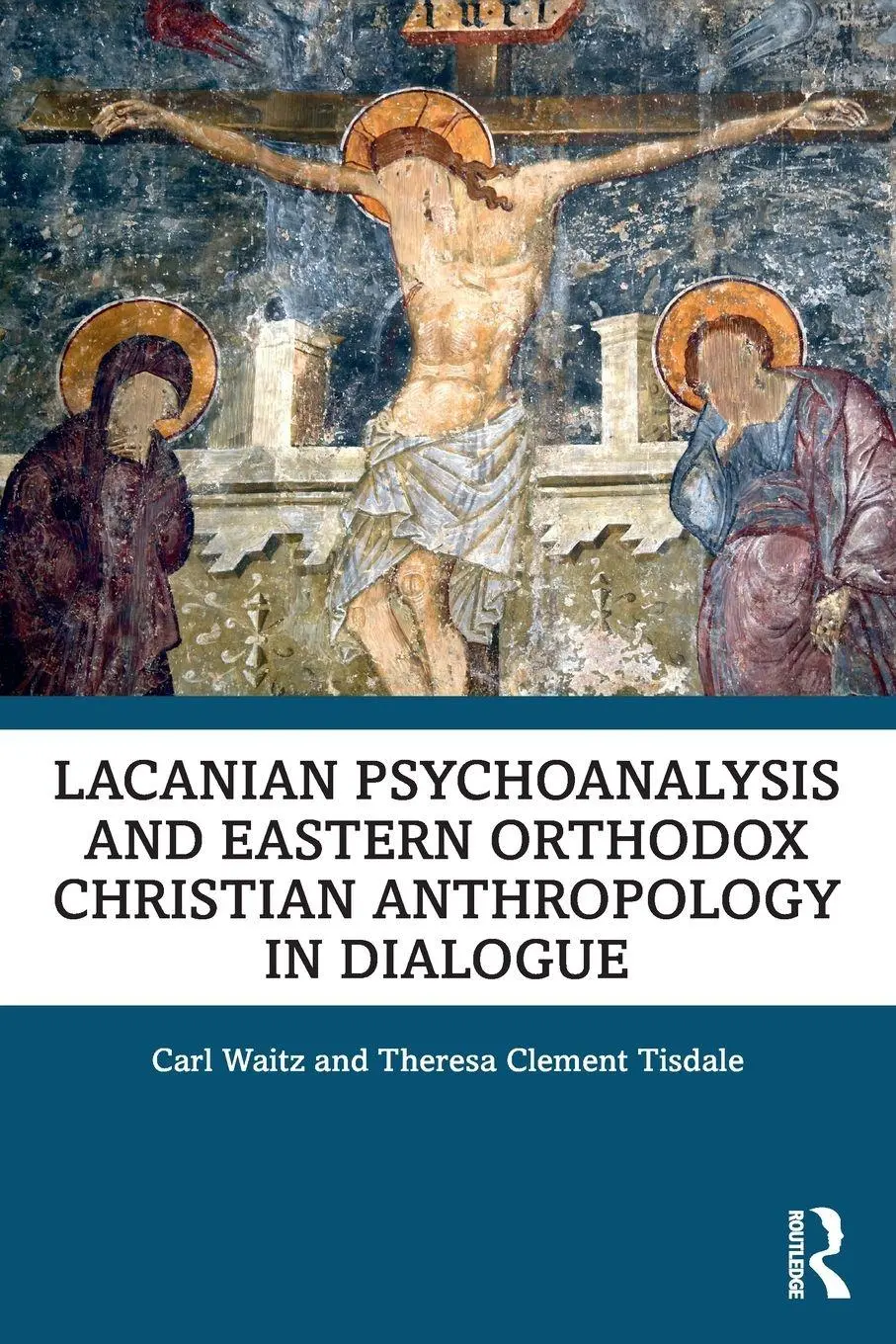 Cover: 9781032102412 | Lacanian Psychoanalysis and Eastern Orthodox Christian Anthropology...