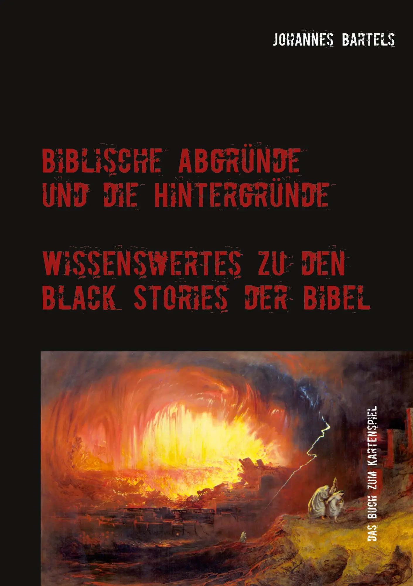 Cover: 9783740782412 | Biblische Abgründe und die Hintergründe | Johannes Bartels | Buch