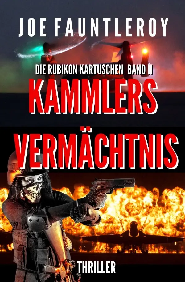 Cover: 9783741842412 | Kammlers Vermächtnis | Die Rubikon Kartuschen II | Joe Fauntleroy